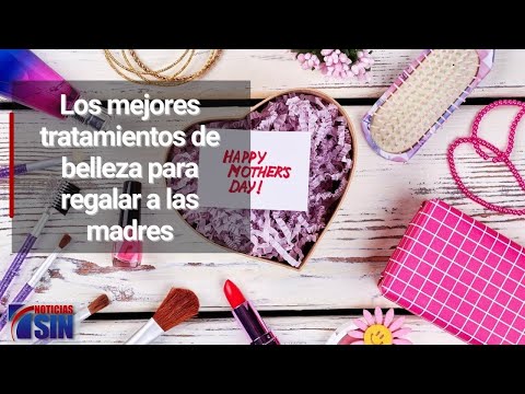 Los mejores tratamientos de belleza para regalar a las madres