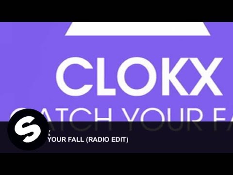 Clokx - Catch Your Fall [Official Radio Edit] - UCpDJl2EmP7Oh90Vylx0dZtA