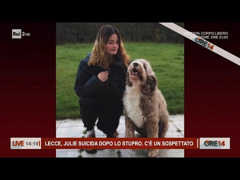 Lecce, Julie suicida dopo lo stupro. C'è un sospettato - Ore 14 del 25/10/2023