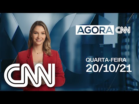 AO VIVO: AGORA CNN - 20/10/2021