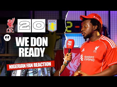 LIVERPOOL 2-0 ASTON VILLA ( Cali - NIGERIAN FAN REACTION) - Premier League 25/26