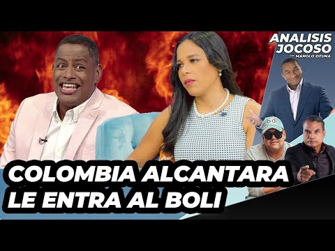 ANALISIS JOCOSO -  COLOMBIA ALCANTARA LE ENTRA AL BOLI