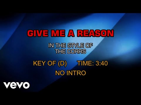 The Corrs - Give Me A Reason (Karaoke) - UCQHthJbbEt6osR39NsST13g