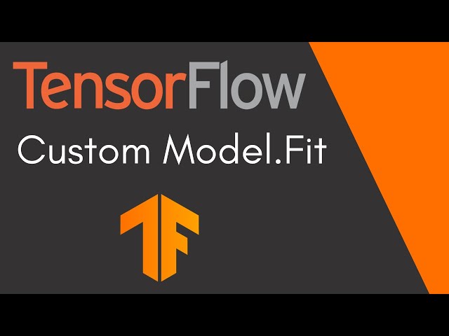 How to Create a TensorFlow Custom Model