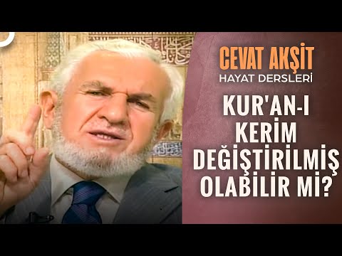 Kuran-ı Kerim Neden Değiştirilemez? | @Cevat Akşit ile Hayat Dersleri 7. Bölüm