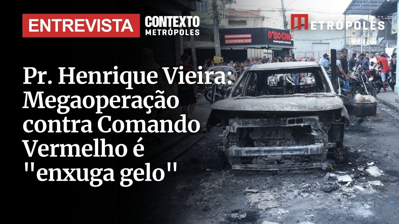 Megaoperação contra Comando Vermelho é “enxuga gelo”, critica pastor Henrique Vieira