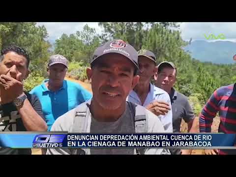 Denuncia depredación ambiental cuenca de Rio en la Ciénaga de Manaba en JABACOA | Objetivo 5