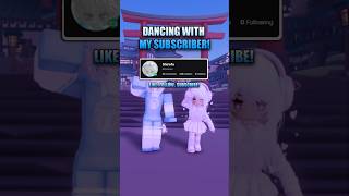 Dancing with My Subscriber!✨| Yosho Hai✨| #roblox #robloxedit #robloxd