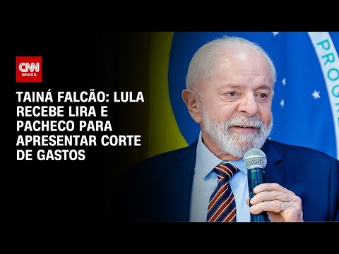 ​Tainá Falcão: Lula recebe Lira e Pacheco para apresentar corte de gastos | BASTIDORES CNN