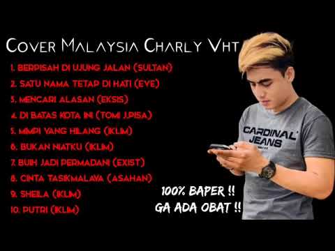 LAGU MALAYSIA FULL ALBUM | COVER BY CHARLY VHT AKUSTIK