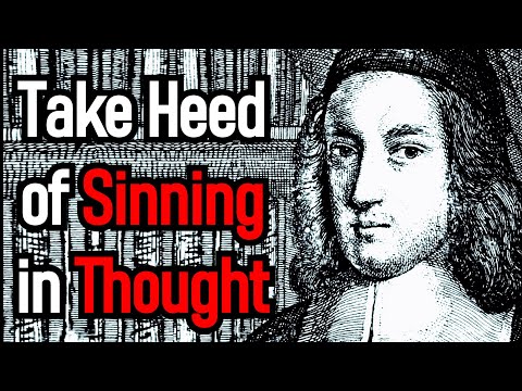 Take Heed of Sinning in Thought - Puritan Ralph Venning