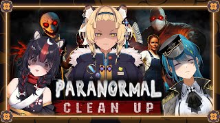 【PARANORMAL CLEANUP】Hop it, we cleaning these ghostie crap!【globie 1st