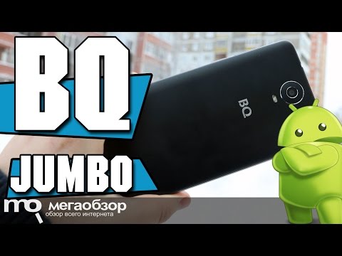 BQ BQ-6050 Jumbo обзор смартфона. 6-дюймов - UCrIAe-6StIHo6bikT0trNQw