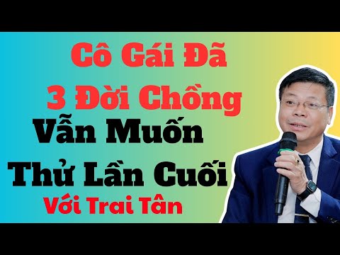 CỬA SỔ TÌNH YÊU | CÔ GÁI ĐÃ 3 ĐỜI CHỒNG VẪN MUỐN THỬ LẦN CUỐI VỚI TRAI TÂN  | AUDIO HÔN NHÂN
