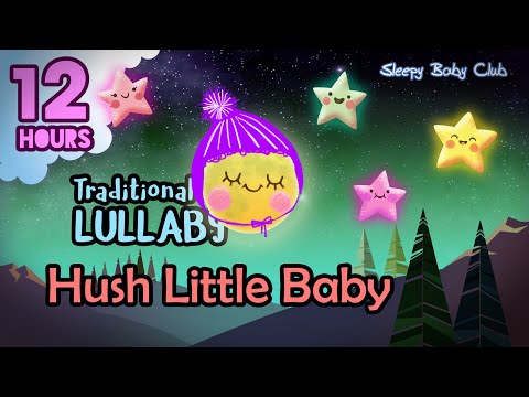 🟡 Hush Little Baby ♫ Traditional Lullaby ❤ Nursery Rhymes Music for Sleeping and Relaxing