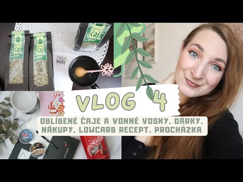 VLOG 4 | Oblíbené čaje a vonné vosky | LC recept | Procházka | Nákupy, dárky, PR unboxing