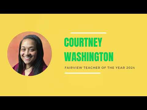 Courtney Washington - Fairview Elementary School's Teacher of the Year
2024