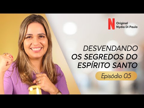 Desvendando os segredos do Espírito Santo - Episódio 5