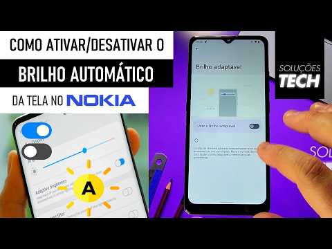 Como Ativar ou Desativar o BRILHO AUTOMÁTICO da Tela no NOKIA (ATUALIZADO)