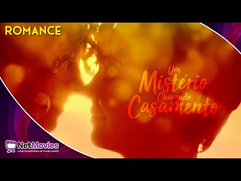 Um Mistério Chamado Casamento (2017) - Filme Completo Dublado GRÁTIS - Filme de Romance | NetMovies