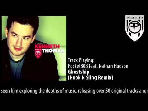 Perfecto Presents Kenneth Thomas: Pocket 808 - Ghostship (feat. Nathan Hudson) (Hook N Sling Remix) - UCGZXYc32ri4D0gSLPf2pZXQ