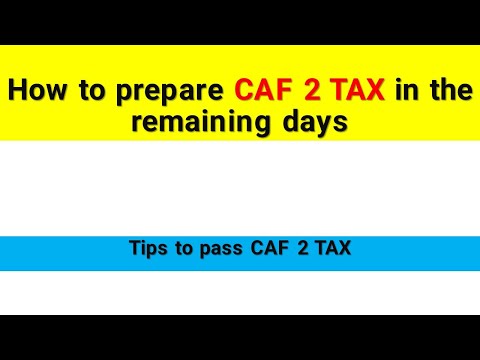 How to prepare CAF 2 TAX  in remaining days || Tips to pass CAF 2 TAX