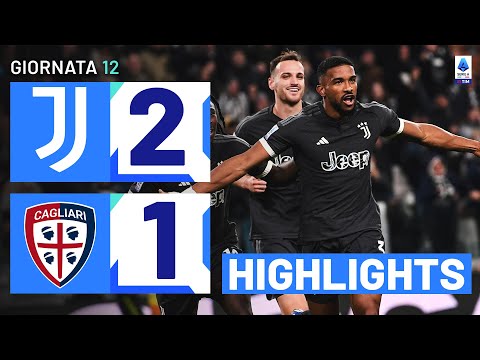 JUVENTUS-CAGLIARI 2-1 | HIGHLIGHTS | 12ª GIORNATA | SERIE A TIM 2023/24