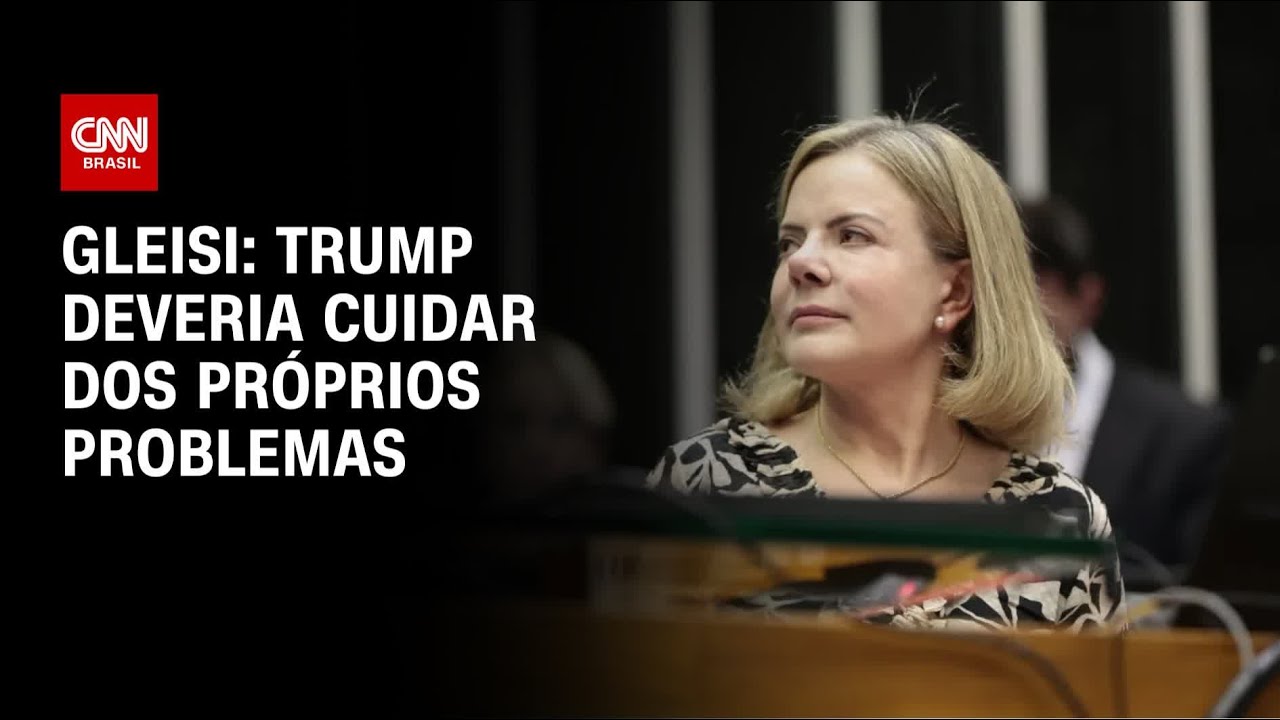 Gleisi: Trump deveria cuidar dos próprios problemas e respeitar Judiciário | CNN 360º