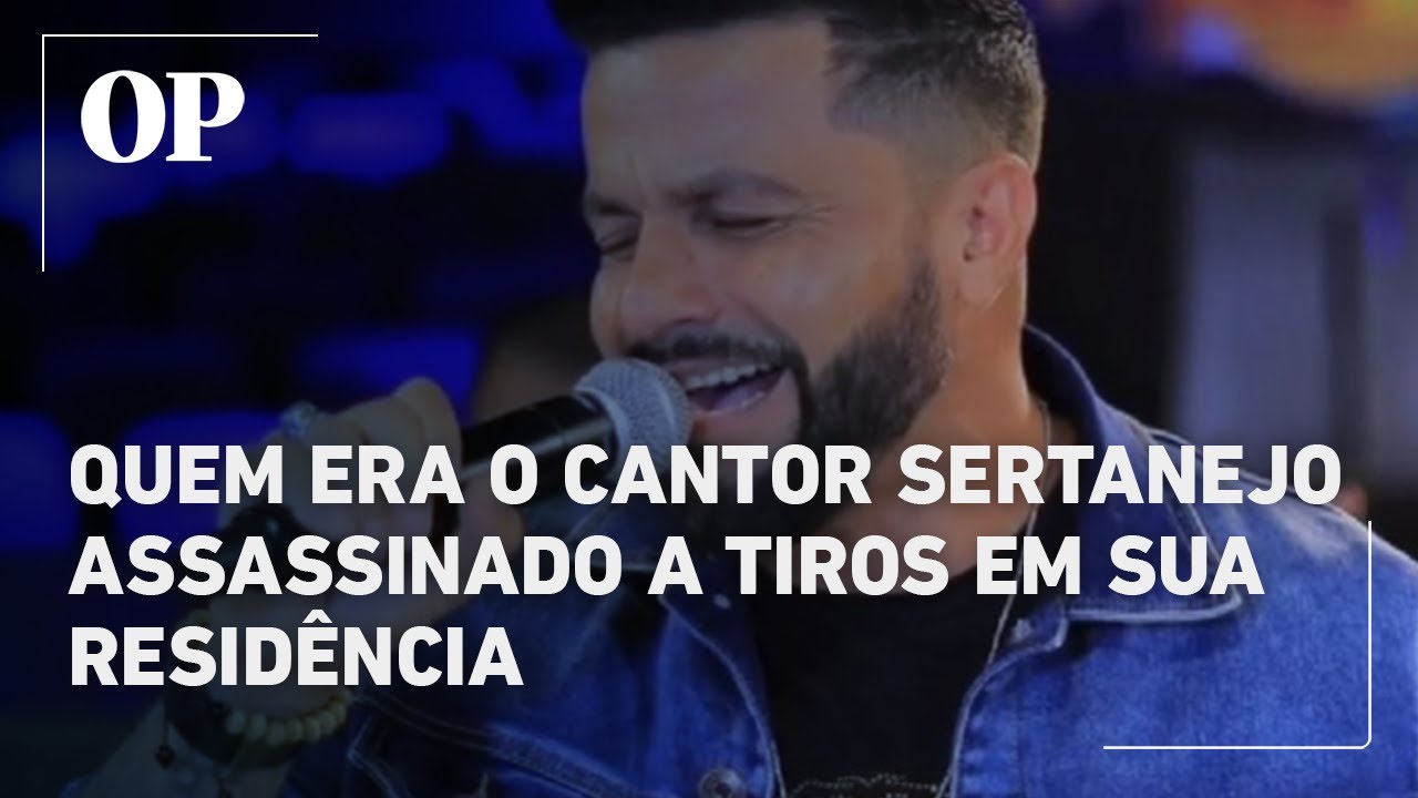 Quem era o cantor sertanejo assassinado a tiros em sua residência
