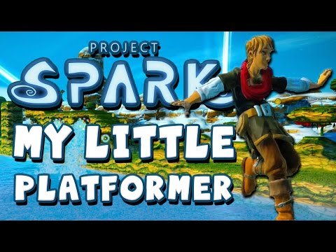 Project Spark: My Little 2D Platformer - UCWiPkogV65gqqNkwqci4yZA