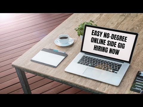 Easy No-Degree Online Side Gig Hiring Now 2018