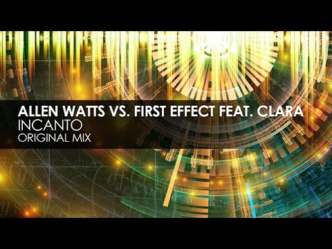 Allen Watts vs. First Effect featuring Clara - Incanto - UCvYuEpgW5JEUuAy4sNzdDFQ