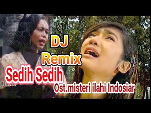DJ remix sedih sedih_ost.misteri ilahi Indosiar #gentabuana #djremikgentabuana #revimariska