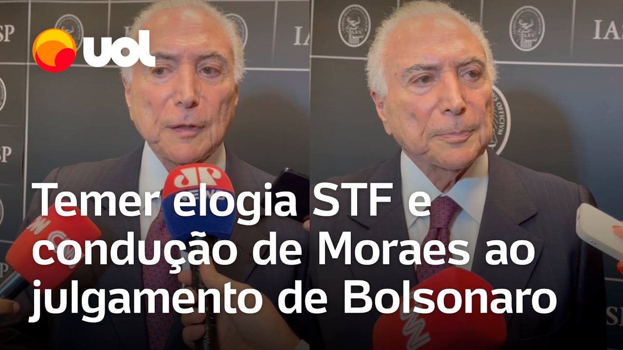 Temer elogia STF e diz que Moraes é comprometido com sistema judicial brasileiro