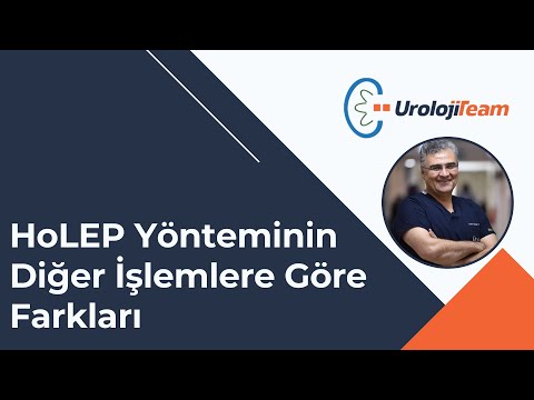 HoLEP Tedavisinin Farkları