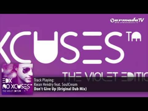 Kwan Hendry feat. SoulCream - Don't Give Up (Original Dub Mix) - UCGZXYc32ri4D0gSLPf2pZXQ