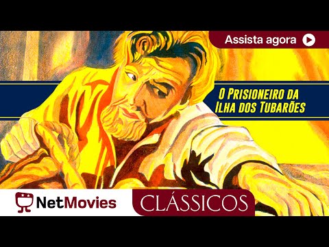 O Prisioneiro da Ilha dos Tubarões, de John Ford - 1936- drama, filme completo | NetMovies Clássicos