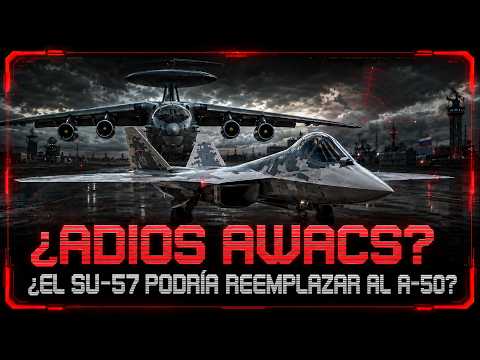 🚨 ¿RUSIA REEMPLAZARÁ SUS AWACS POR SUKHOI 57 BIPLAZA? 🚨
