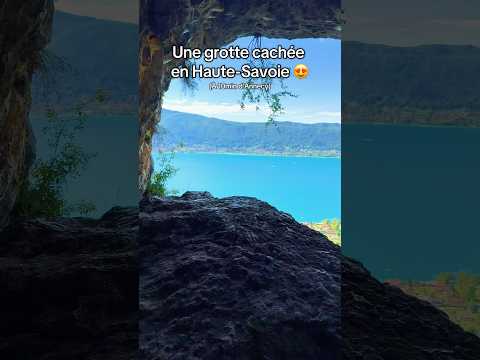 Une grotte cachée en Haute-Savoie ! 😍 #hautesavoie #randonnée #mountains #lake #annecy