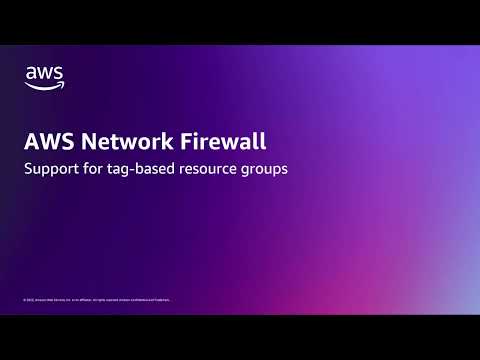 AWS Network Firewall tag-based resource groups | Amazon Web Services