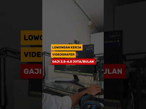 Lowongan kerja Videografer Gaji4,5jt #lowongankerja