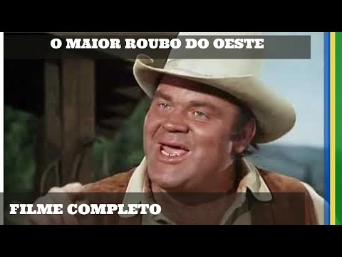 O Maior Roubo do Oeste | Faroeste | Filme Completo em Português