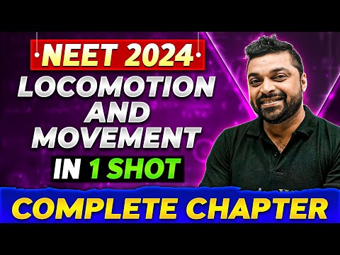 LOCOMOTION AND MOVEMENT in One Shot | Complete Chapter Of Zoology | NEET 2024