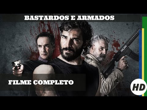 Bastardos e armados | HD | Ação | Filme Completo em Português