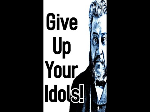 Want to Go to Heaven? Give Up Your Idols! Charles Spurgeon #shorts