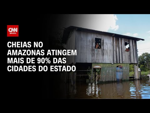 ​Cheias no Amazonas atingem mais de 90% das cidades do estado | CNN PRIME TIME