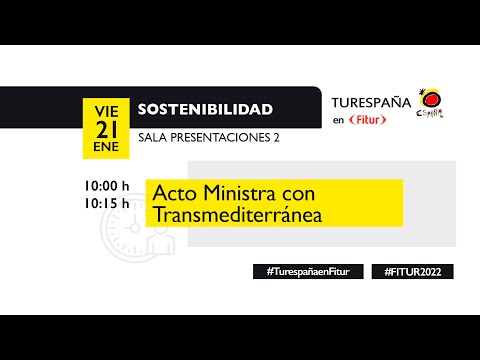 Acto Ministra Reyes Maroto con Transmediterránea | Sala Presentaciones #TurespañaenFitur