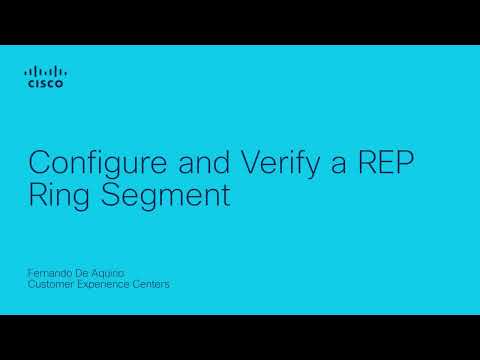 Configure and Verify a REP Ring Segment
