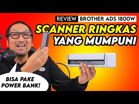 Scanner Ringkas yang Mumpuni – Brother ADS 1800W