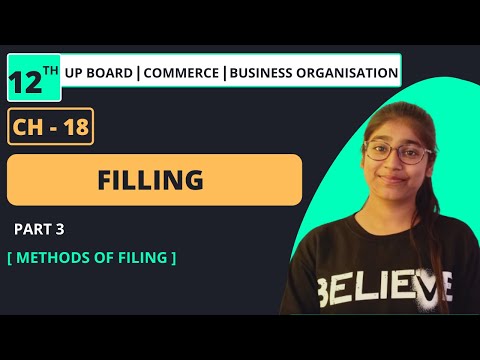 CHAPTER - 18 : FILLING | PART: 3 | BUSINESS ORGANISATION | CLASS 12TH | UP BOARD